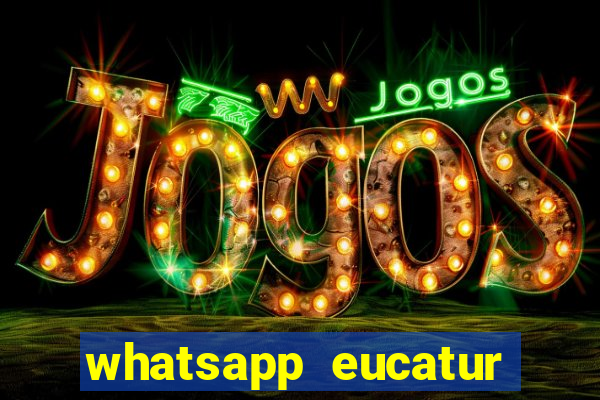 whatsapp eucatur porto velho
